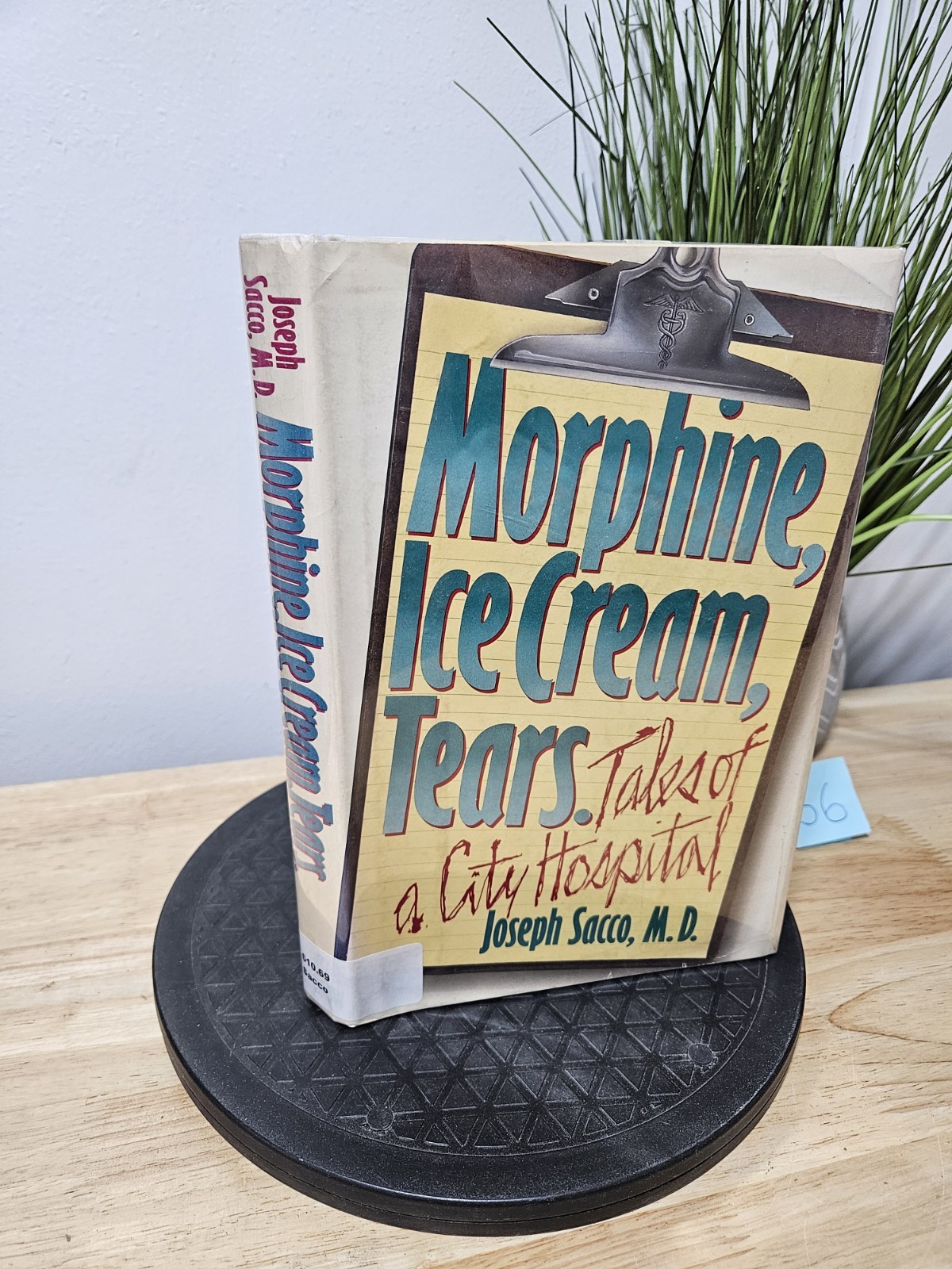 Morphine, Ice Cream, Tears: Tales of a City Hospital by Joseph Sacco 1989 1st Ed