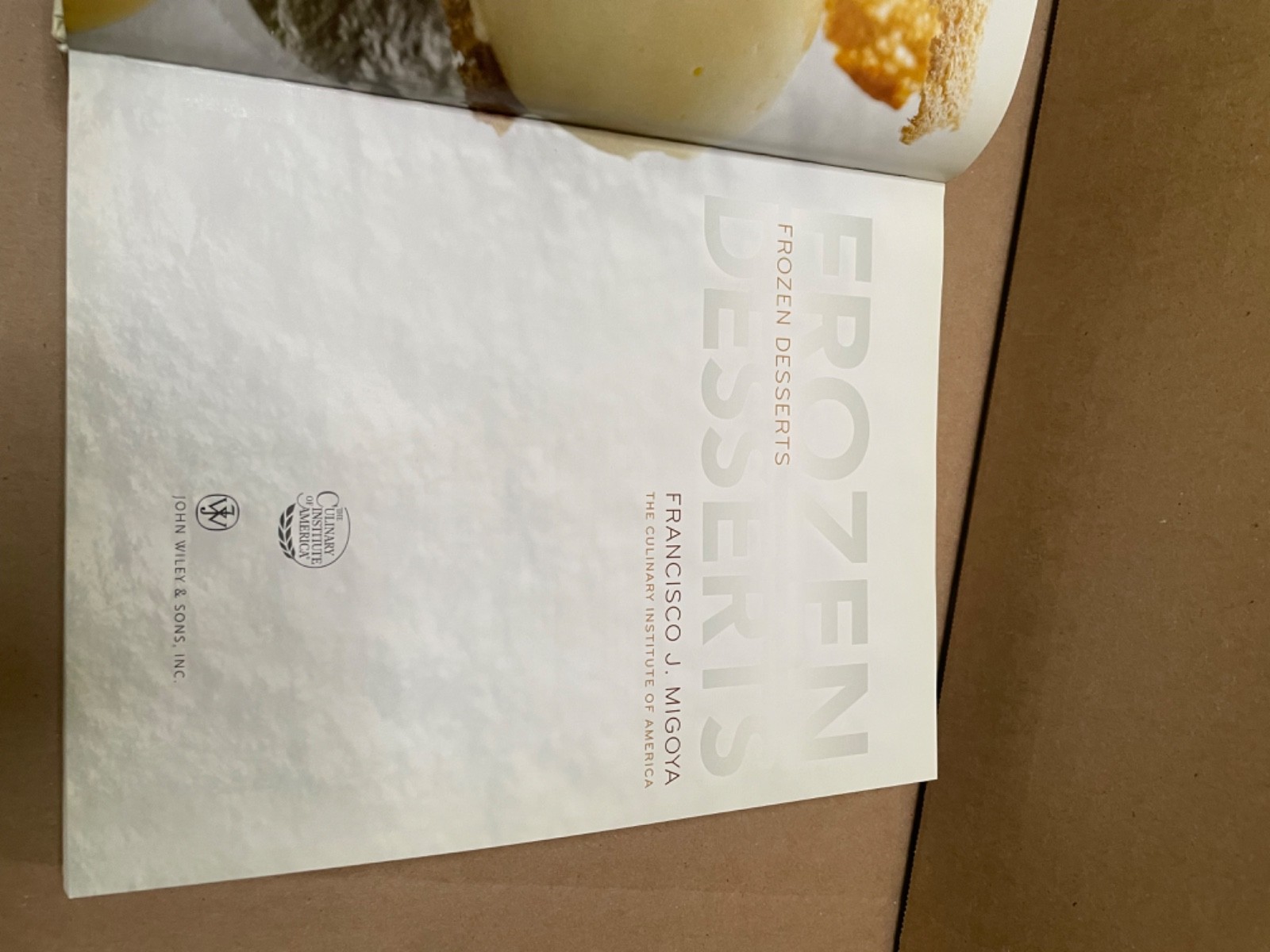 Frozen Desserts Hardcover Francisco J. Migoya – Hardcover