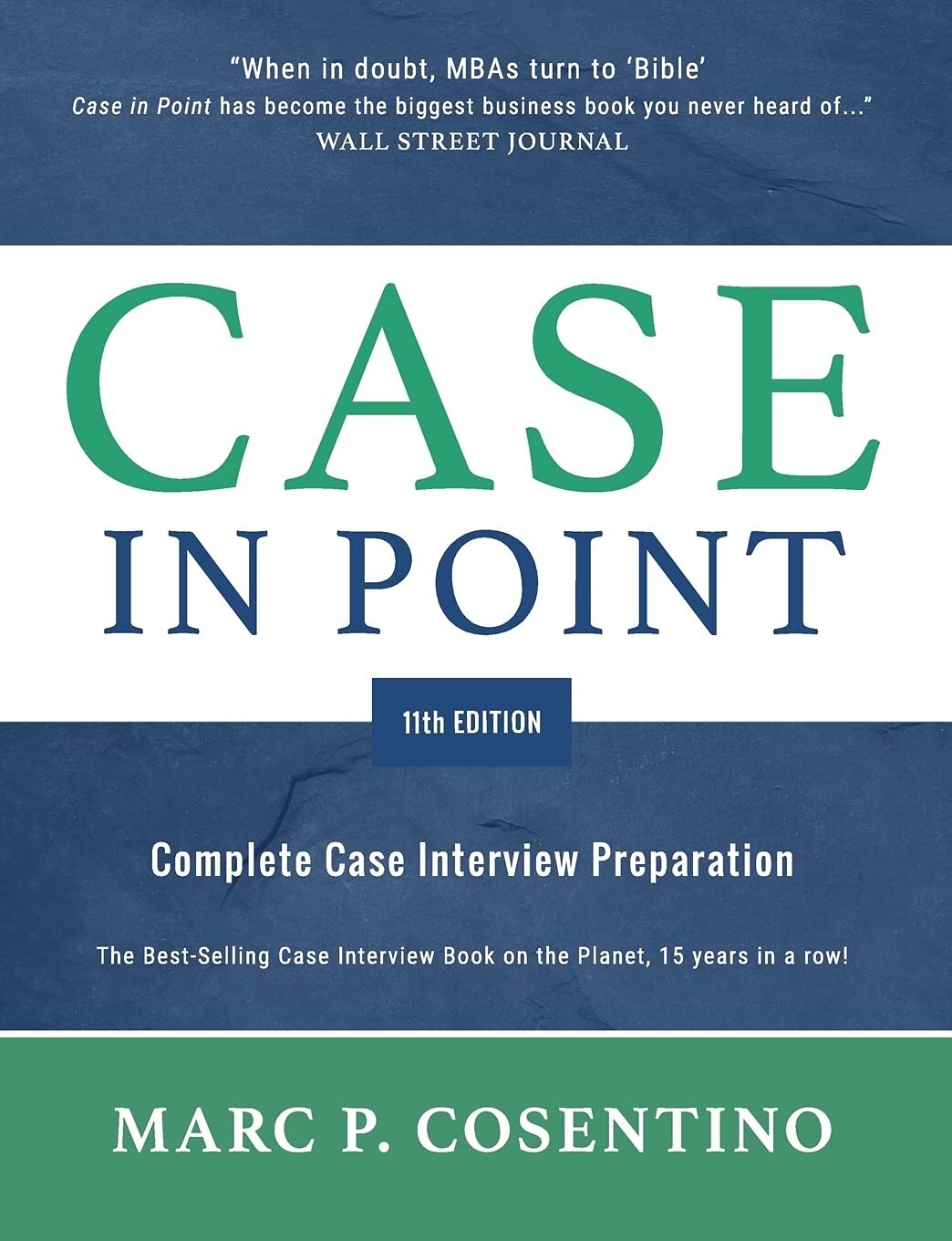 Case in Point 11 : Complete Case Interview Preparation by Marc P. FREESHIPPING