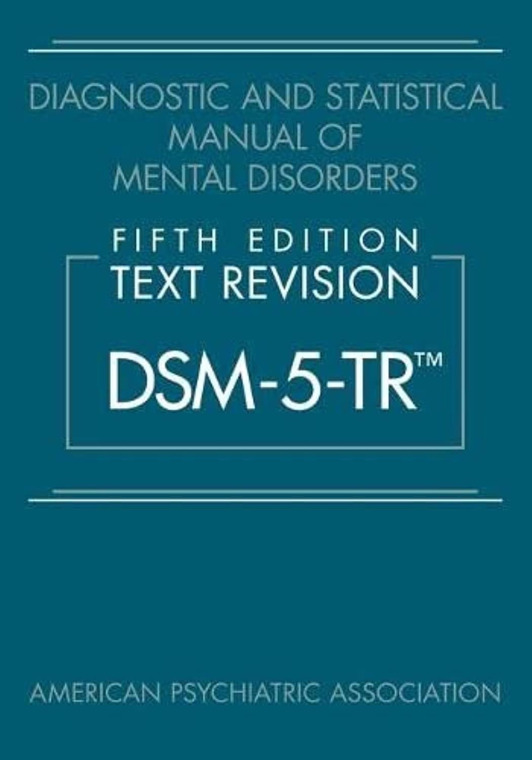 Diagnostic and Statistical Manual of Mental Disorders DSM-5-TR™ by American PB